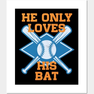 He only love his bat and his mom Posters and Art